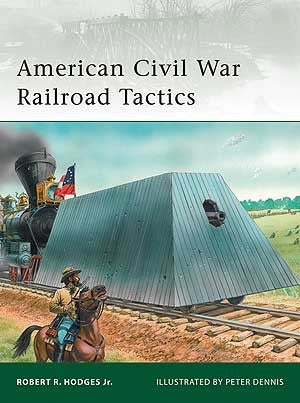 Osprey E171 Elite: American Civil War Railroad Tactics