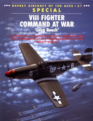 Osprey AA31 Aircraft of the Aces: Longreach - VIII Fighter Command at War