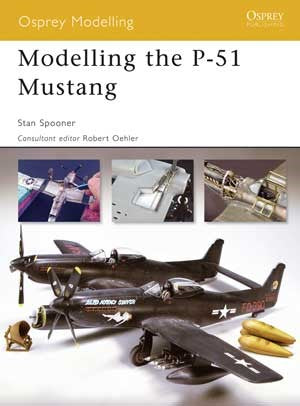 Osprey OM34 Osprey Modelling: Modelling P51 Mustang