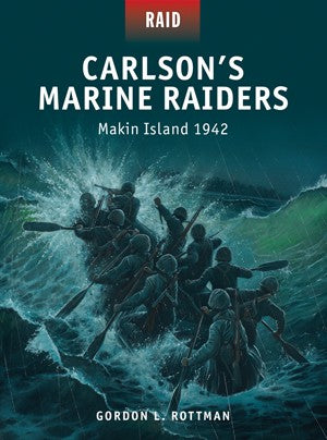 Osprey R44 Raid: Carlson's Marine Raiders Makin Island 1942