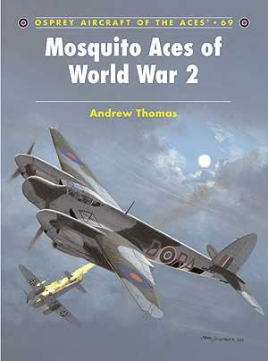 Osprey AA69 Aircraft of the Aces: Mosquito Aces of WWII