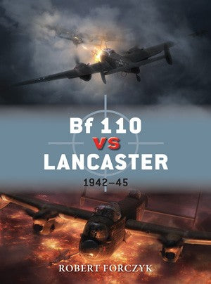 Osprey D51 Duel: Bf110 vs Lancaster 1942-45