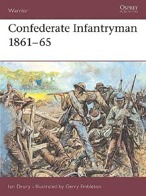 Osprey W6 Warrior: Confederate Infantryman 1861-1865