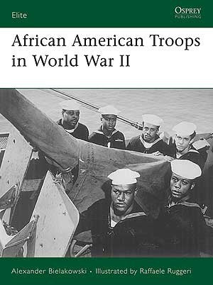Osprey E158 Elite: African American Troops in WWII