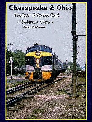 Four Ways West 11 All Scale Chesapeake & Ohio Color Pictorial -- Volume 2 (Hardcover, 128 Pages)