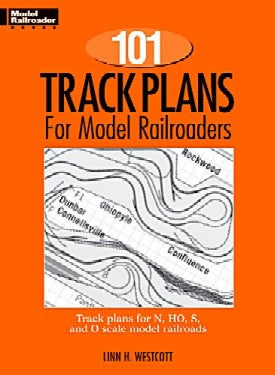 Kalmbach 12012 101 Track Plans for Model Railroaders