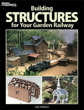 Kalmbach 12457 Building Structures for Your Garden Railway (D)