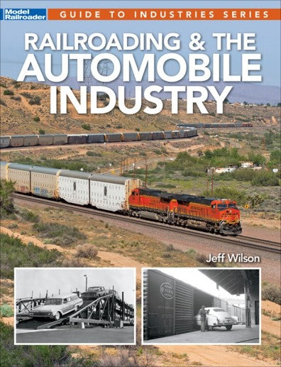Kalmbach 12503 Railroading & The Automobile Industry (D)
