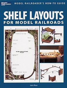 Kalmbach Publishing 12419 All Scale Shelf Layouts for Model Railroads