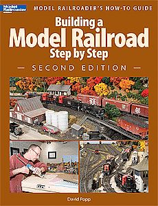 Kalmbach Publishing 12467 All Scale Book -- Building a Model Railroad Step by Step: Second Edition