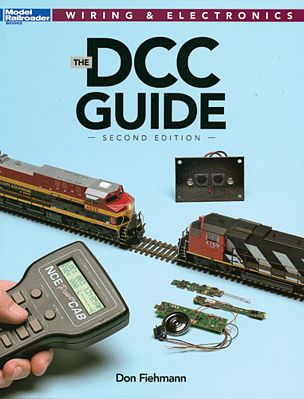 Kalmbach Publishing 12488 All Scale The DCC Guide -- Second Edition