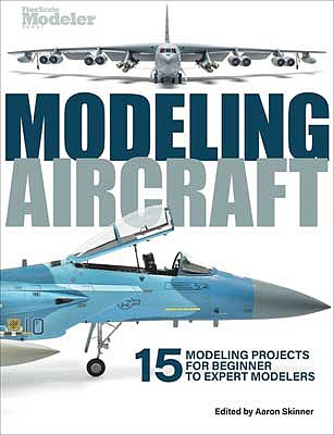 Kalmbach Publishing 12820 All Scale Modeling Aircraft -- Softcover, 144 Pages