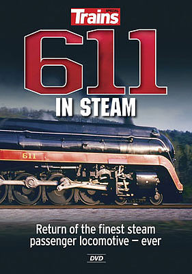 Kalmbach Publishing 15113 All Scale 611 in Steam DVD -- Return of the Finest Steam Passenger Locomotive - Ever