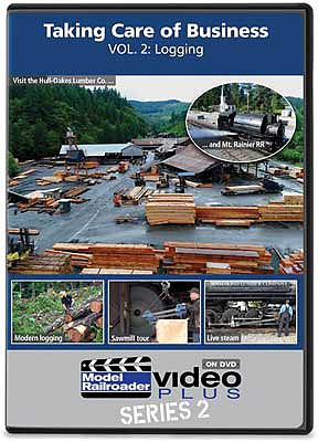 Kalmbach Publishing 15338 All Scale Taking Care of Business -- Colume 2: Logging, 1 Hour, 15 Minutes