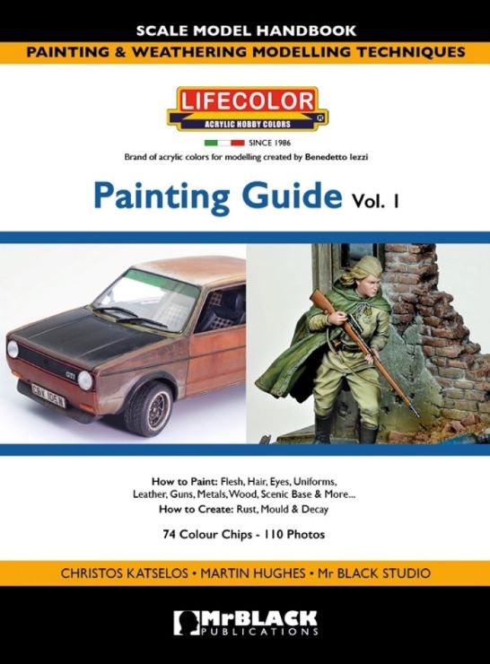 Lifecolor 922401 Scale Model Handbook Painting Guide Vol.1: Painting & Weathering Modelling Techniques