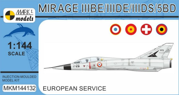 Mark I Models 144132 1/144 Mirage IIIBE/DE/DS/5BD Two-Seater European Service Aircraft