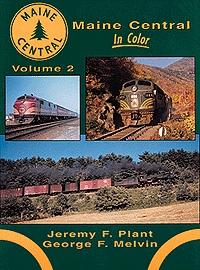 Morning Sun Books 1028 All Scale All-Color Book -- Maine Central In Color: Volume 2