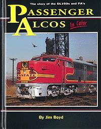 Morning Sun Books 1043 All Scale Book -- Passenger Alcos in Color by Jim Boyd