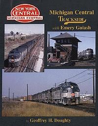 Morning Sun Books 1055 All Scale Book -- Michigan Central Trackside with Emery Gulash