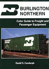 Morning Sun Books 1068 All Scale Book -- Burlington Northern Color Guide to Freight & Passenger Equipment