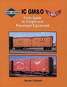 Morning Sun Books 1073 All Scale Book -- IC/GM&O Color Guide to Freight and Passenger Equipment