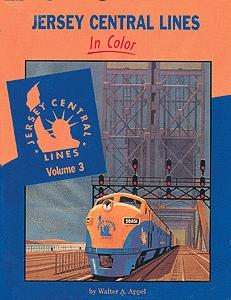 Morning Sun Books 1091 All Scale Book -- Jersey Central Lines in Color: Volume 3
