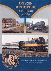 Morning Sun Books 1093 All Scale Book -- Richmond, Fredericksburg & Potomac in Color