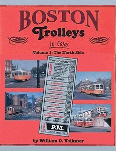 Morning Sun Books 1117 All Scale Book -- Boston Trolleys in Color Volume 1: The North Side