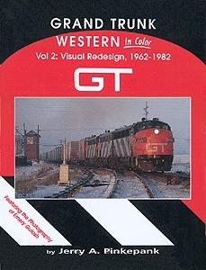 Morning Sun Books 1118 All Scale Book -- Grand Trunk Western in Color Volume 2: Visual Redesign
