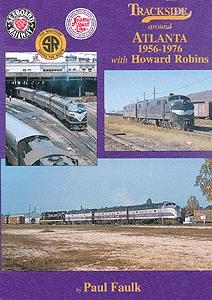 Morning Sun Books 1125 All Scale Trackside Series Book -- Around Atlanta 1956-1976