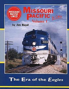 Morning Sun Books 1129 All Scale Book -- Missouri Pacific In Color Volume 1: The Era Of The Eagles