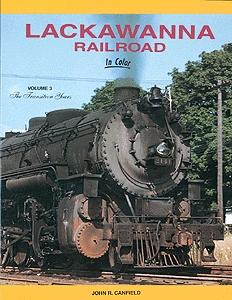 Morning Sun Books 1138 All Scale Book -- Lackawanna Railroad in Color Volume 3: The Transition Years