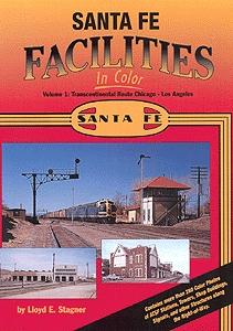 Morning Sun Books 1141 All Scale Book - Santa Fe Facilities in Color -- Volume 1 - Chicago - Los Angeles