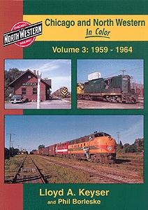 Morning Sun Books 1142 All Scale Chicago & North Western in Color -- Vol 3: 1959 - 1964