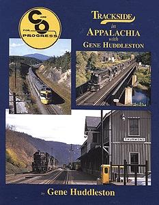 Morning Sun Books 1176 All Scale Trackside Series Book -- Appalchia w/Gene Huddleston