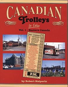 Morning Sun Books 1177 All Scale All-Color Book -- Canadian Trolleys in Color - Volume 1: Eastern Canada
