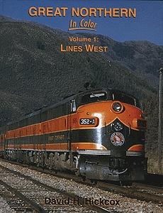 Morning Sun Books 1179 All Scale Book -- Great Northern In Color Volume 1: Lines West