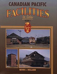Morning Sun Books 1276 All Scale Book -- Canadian Pacific Facilities In Color Volume 1