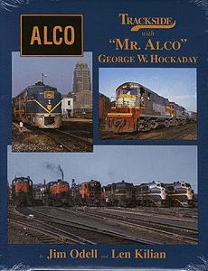 Morning Sun Books 1301 All Scale Trackside Series Book -- With Mr Alco