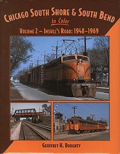 Morning Sun Books 1302 All Scale Chicago, South Shore & South Bend in Color -- Volume 2: Insull's Road, 1948-1969