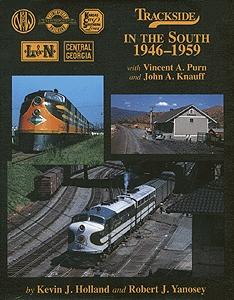 Morning Sun Books 1308 All Scale Trackside Series All Color Book -- Trackside in the South 1946-1959