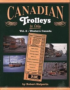 Morning Sun Books 1318 All Scale All-Color Book -- Canadian Trolleys in Color - Volume 2: Western Canada