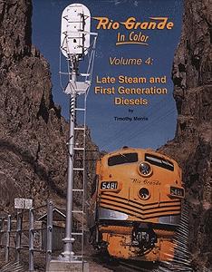 Morning Sun Books 1319 All Scale Book -- Rio Grande in Color Volume 4: Late Steam and First-Generation Diesels