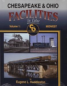 Morning Sun Books 1320 All Scale All-Color Book -- Chesapeake & Ohio Facilities In Color - Volume 1: Midwest