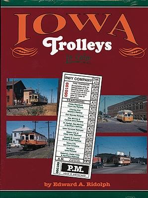 Morning Sun Books 1335 All Scale All Color Book -- Iowa Trolleys
