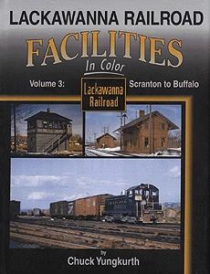 Morning Sun Books 1339 All Scale Lackawanna Railroad Facilities In Color -- Volume 3: Scranton to Buffalo