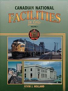 Morning Sun Books 1343 All Scale All-Color Book -- Canadian National Facilities in Color: Volume 1