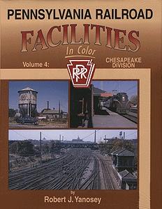 Morning Sun Books 1349 All Scale All Color Book -- Pennsylvania RR Facilities in Color Volume 4: Chesapeake Division