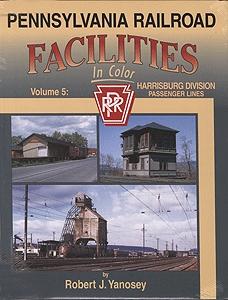 Morning Sun Books 1355 All Scale Pennsylvania Railroad Facilities in Color -- Volume 5: Harrisburg Division Passenger Lines