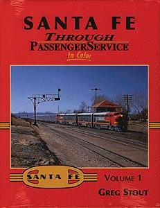 Morning Sun Books 1356 All Scale Santa Fe Through Passenger Service In Color -- Volume 1
